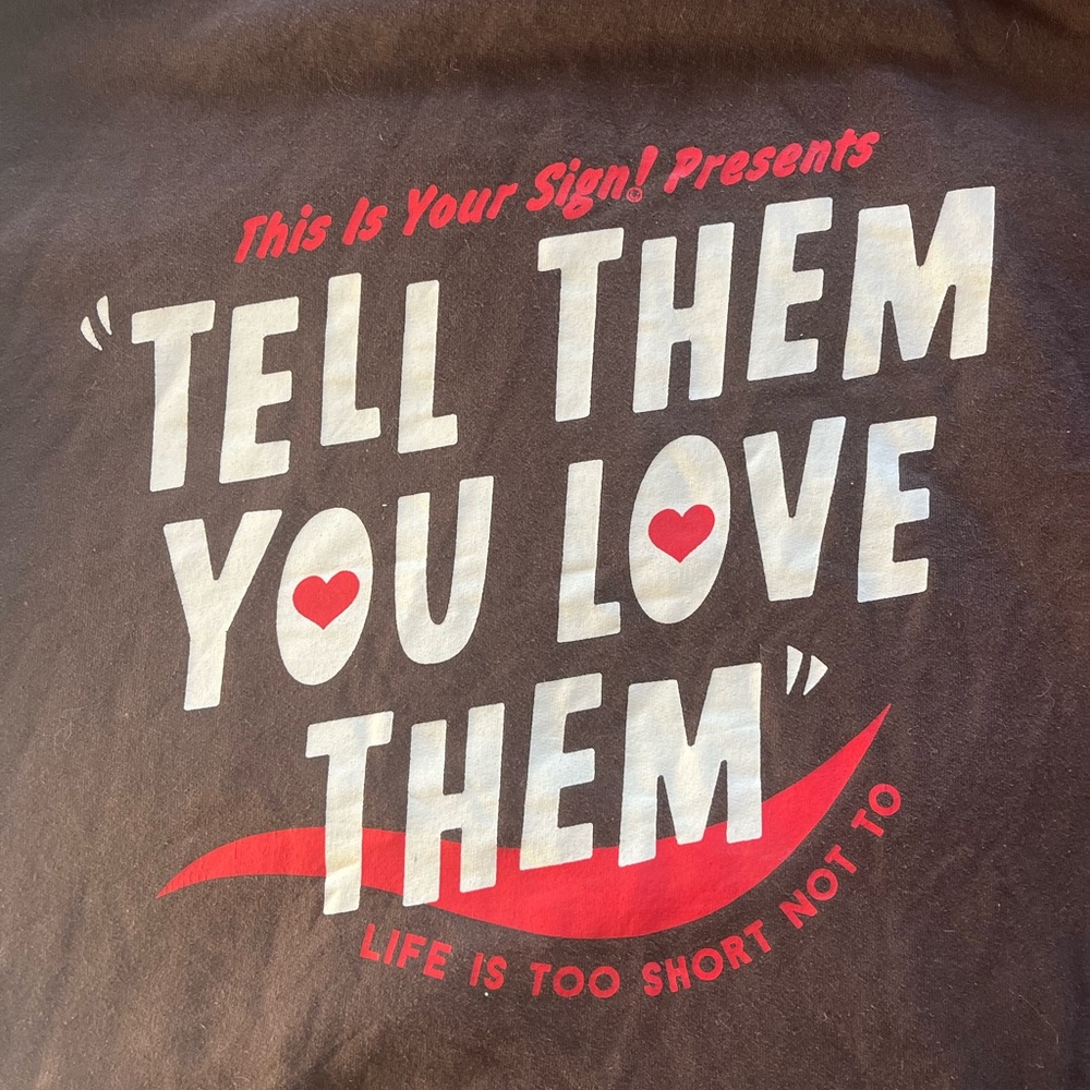 tell them you love them hoodie